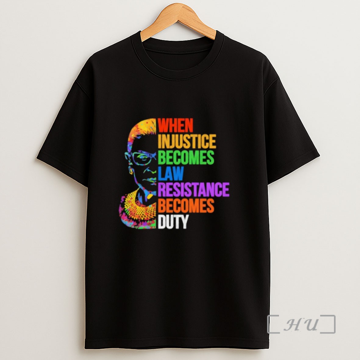 Premium When Injustice Becomes Law Resistance Becomes Duty Ruth Bader Ginsburg Quote Sweatshirt Tee Shirt