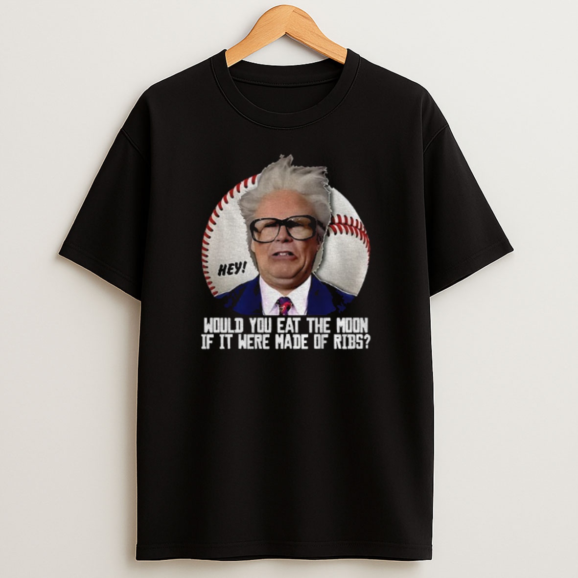 Premium Would You Eat The Moon If It Were Made Of Ribs Sweatshirt Tee