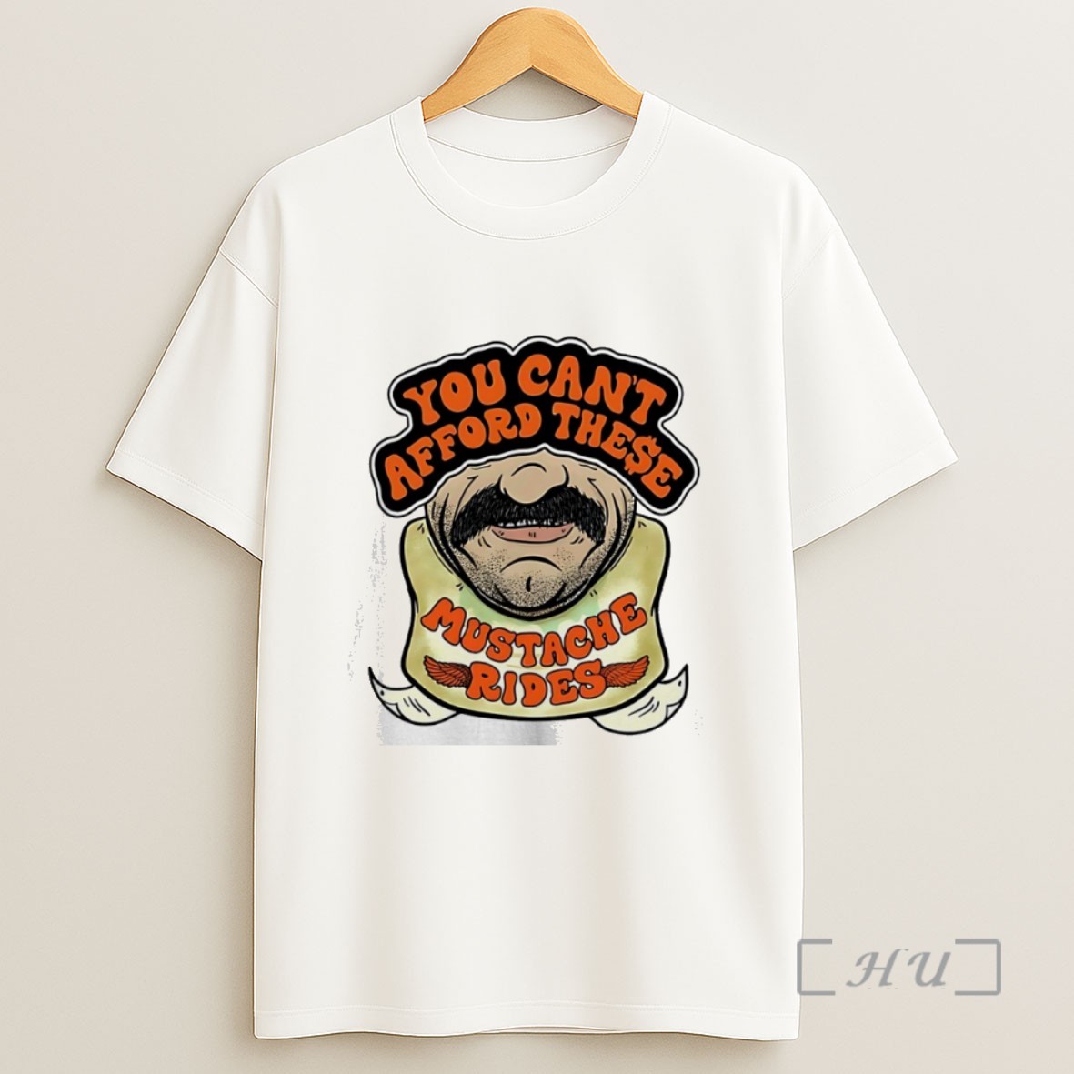 Premium You Cant Afford These Mustache Rides Sweatshirt Tee Shirt