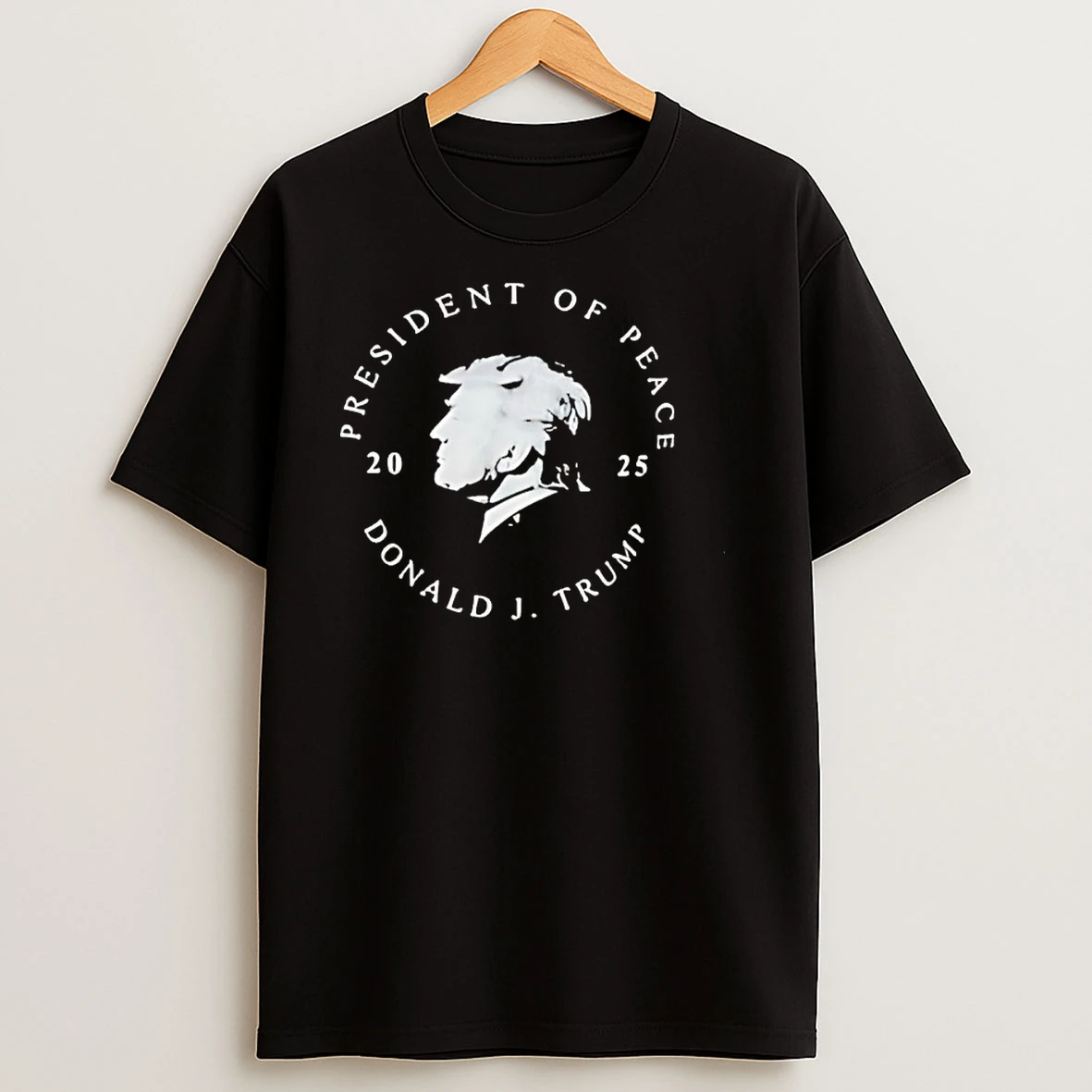 President Of Peace Donald J Trump 2025 T Shirts