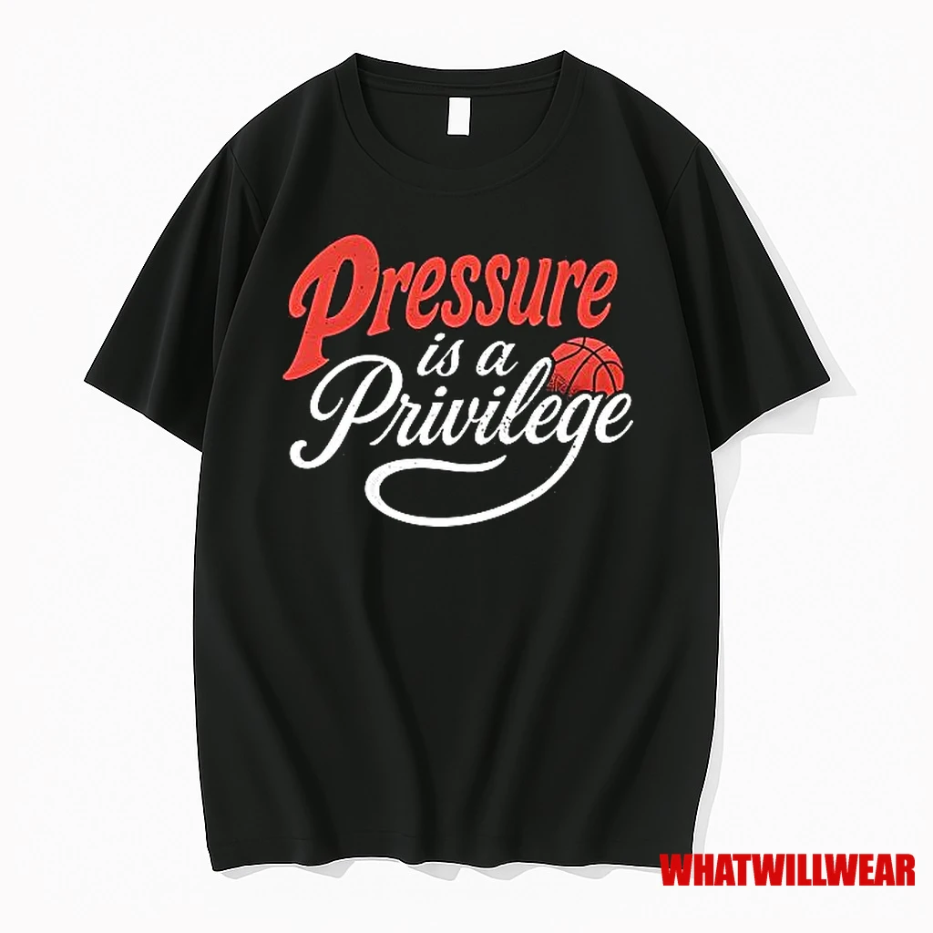 Pressure Is A Privilege Basketball Shirts