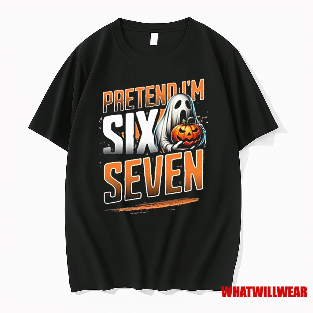 Pretend Im A Six Seven Ghost Shirts