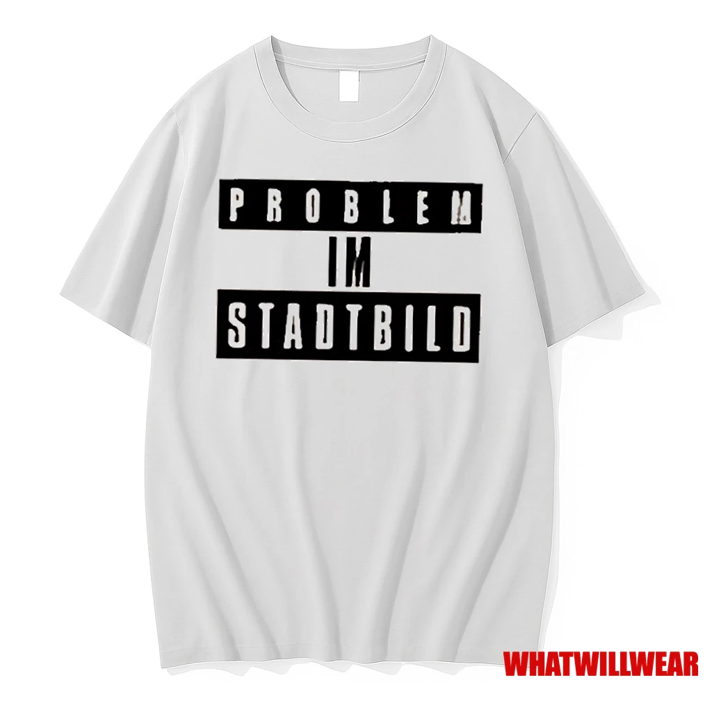Problem Im Stadtbild Text Shirts