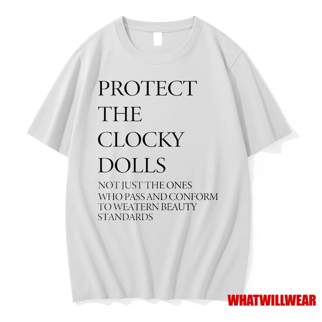Protect The Clocky Dolls Not Just The Ones Shirts