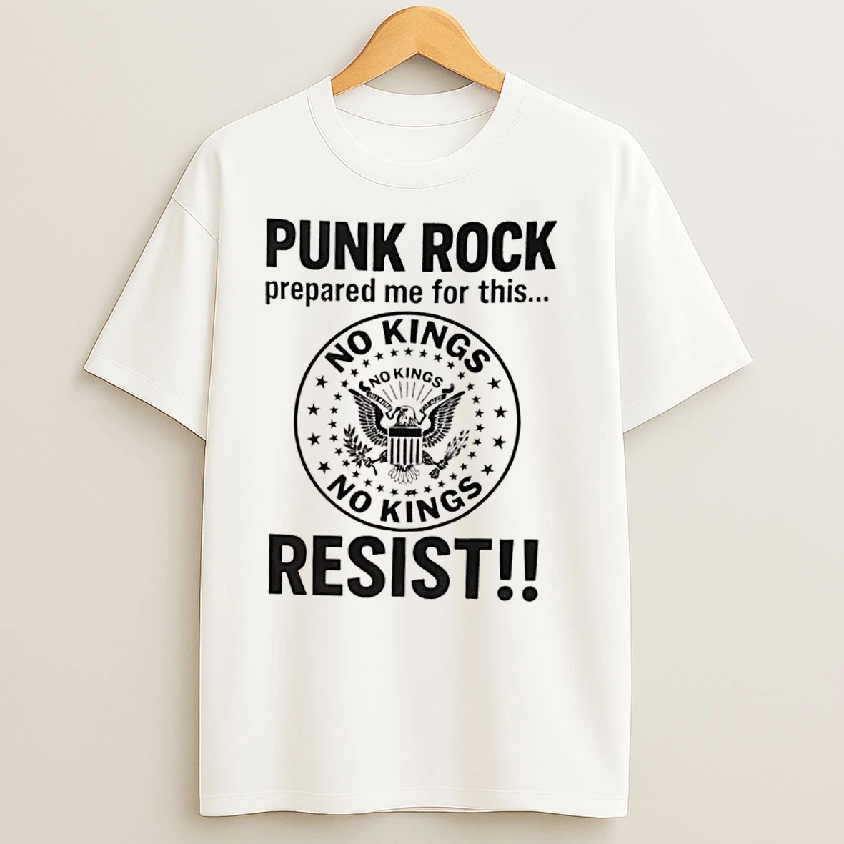Punk Rock Prepared Me For This Resist No Kings Logo T Shirts