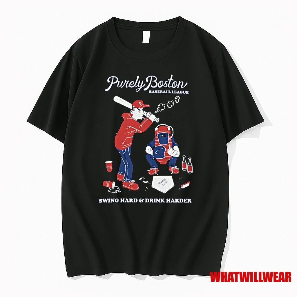 Purely Boston Baseball League Swing Hard And Drink Harder Shirts