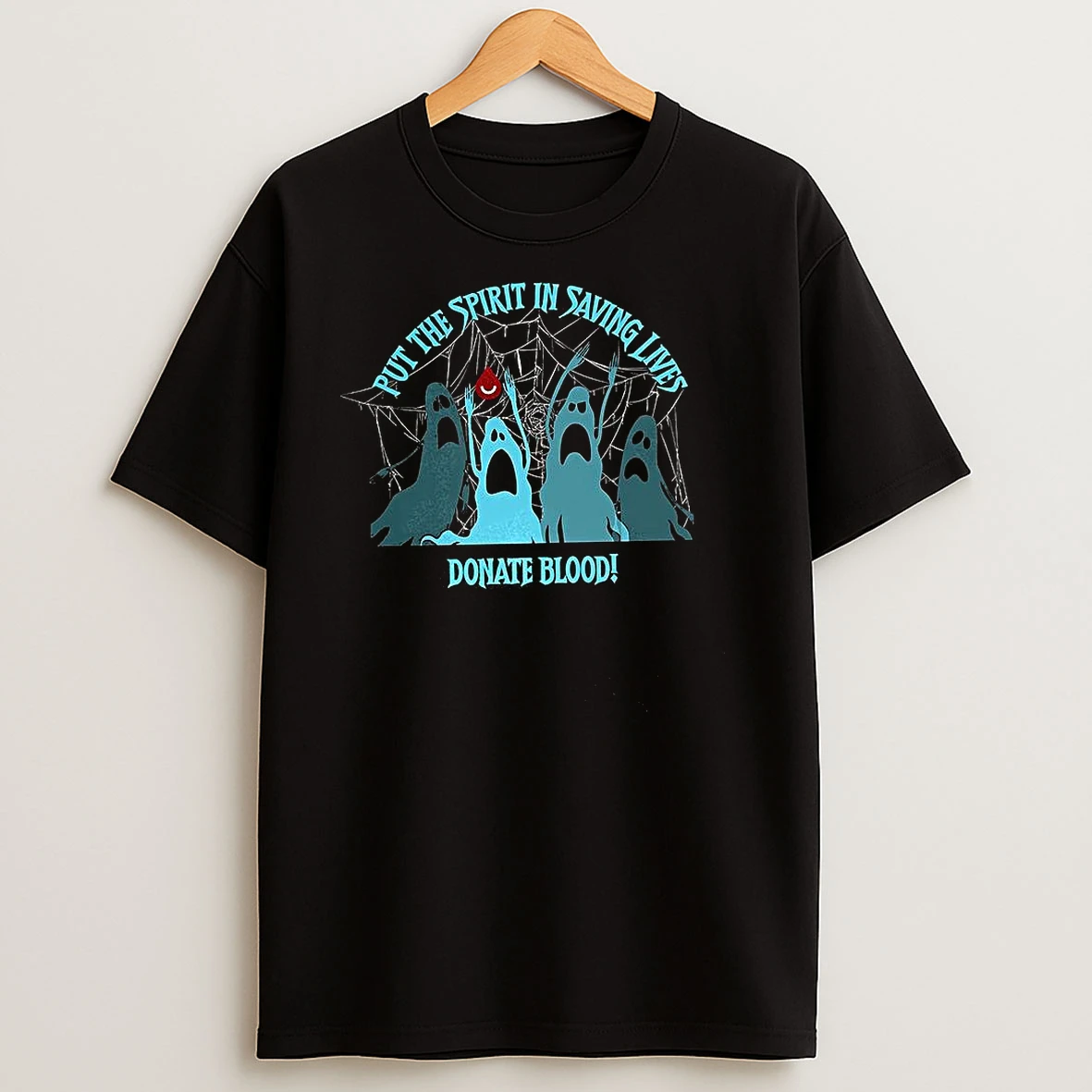 Put The Spirit In Saving Lives Donate Blood T Shirts