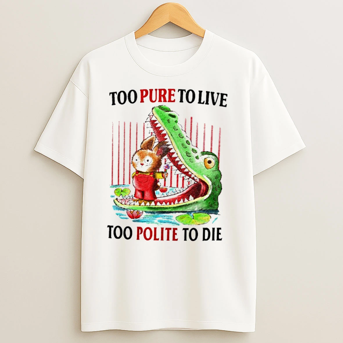 Rabbit And Alligator To Pure To Live Too Polite To Die T Shirts