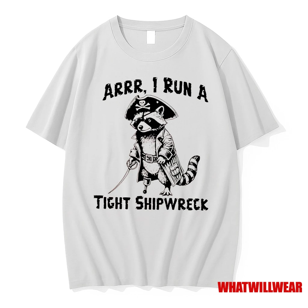 Raccoon Arrr I Run A Tight Shipwreck Shirts