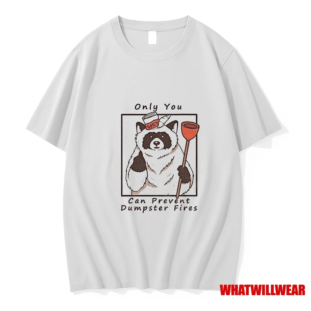 Raccoon Fire Fighting Only You Can Prevent Dumpster Fires Shirts