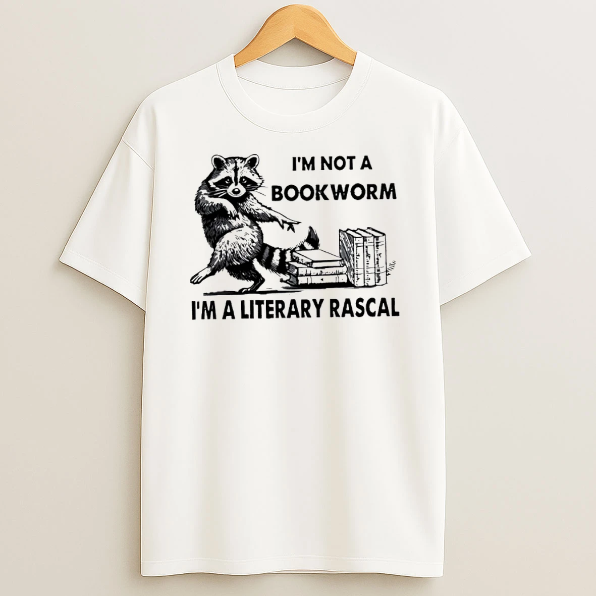 Raccoon Im Not A Bookworm Im A Literary Rascal Shirts