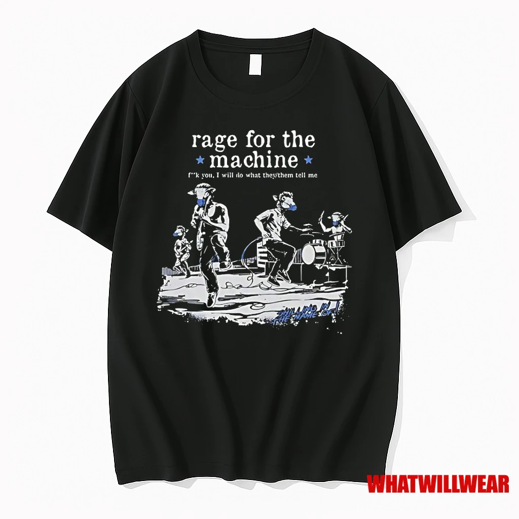 Rage For The Machine Fuck You I Will Do What They Them Tell Me Shirts