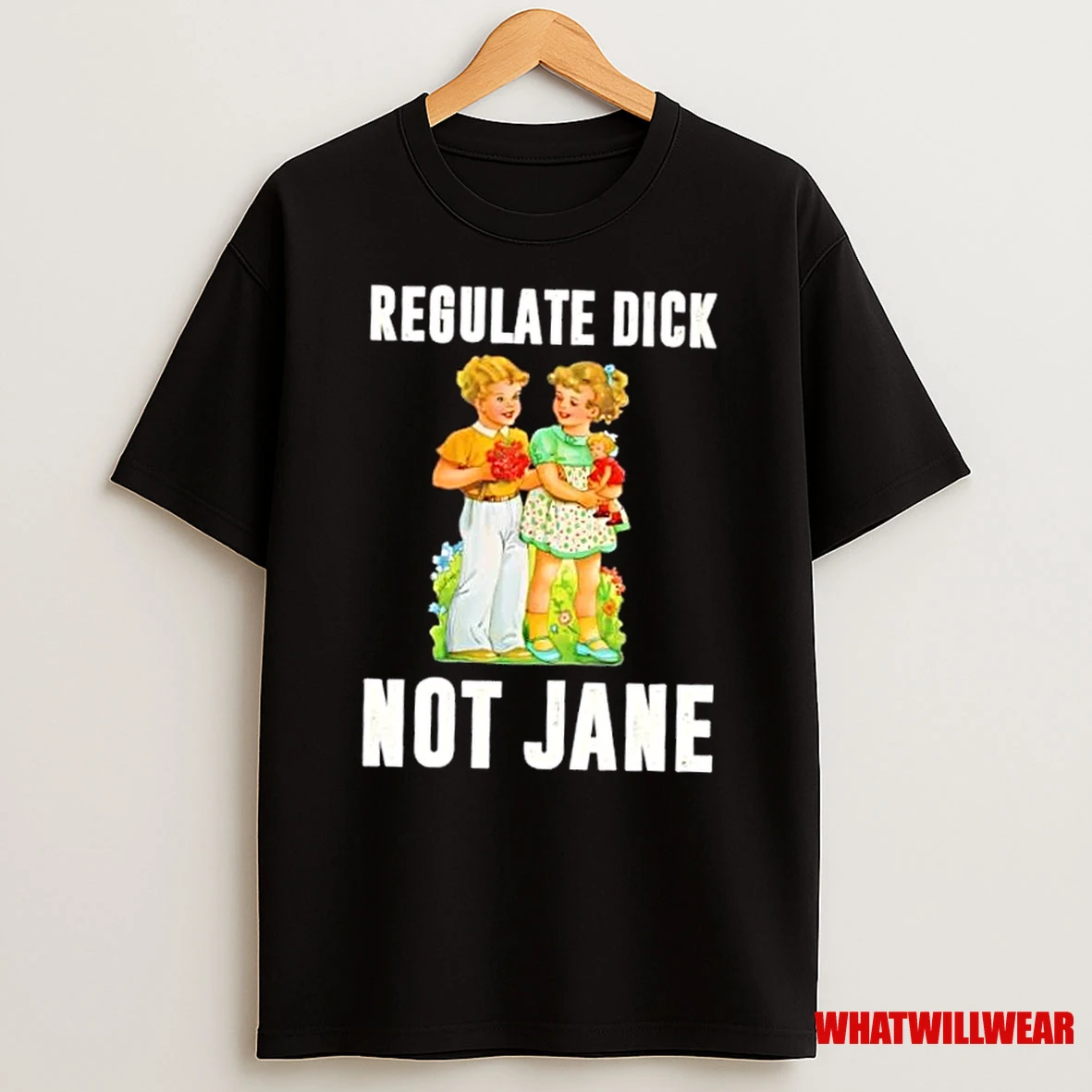 Regulate Dick Not Jane Retro Shirts