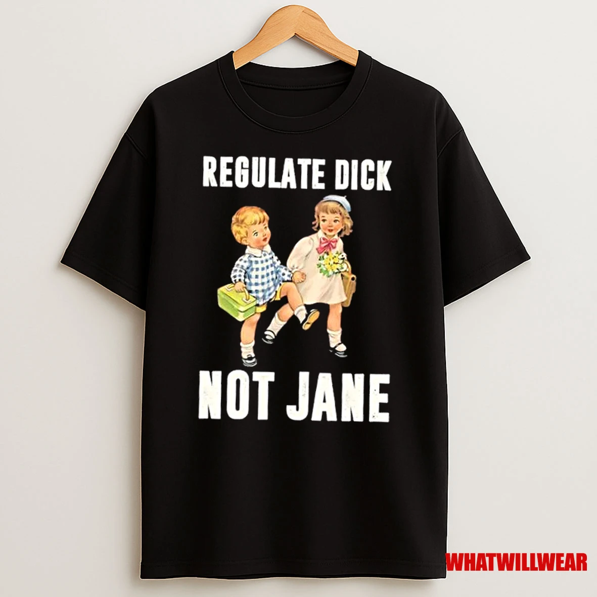 Regulate Dick Not Jane Cartoon Shirts