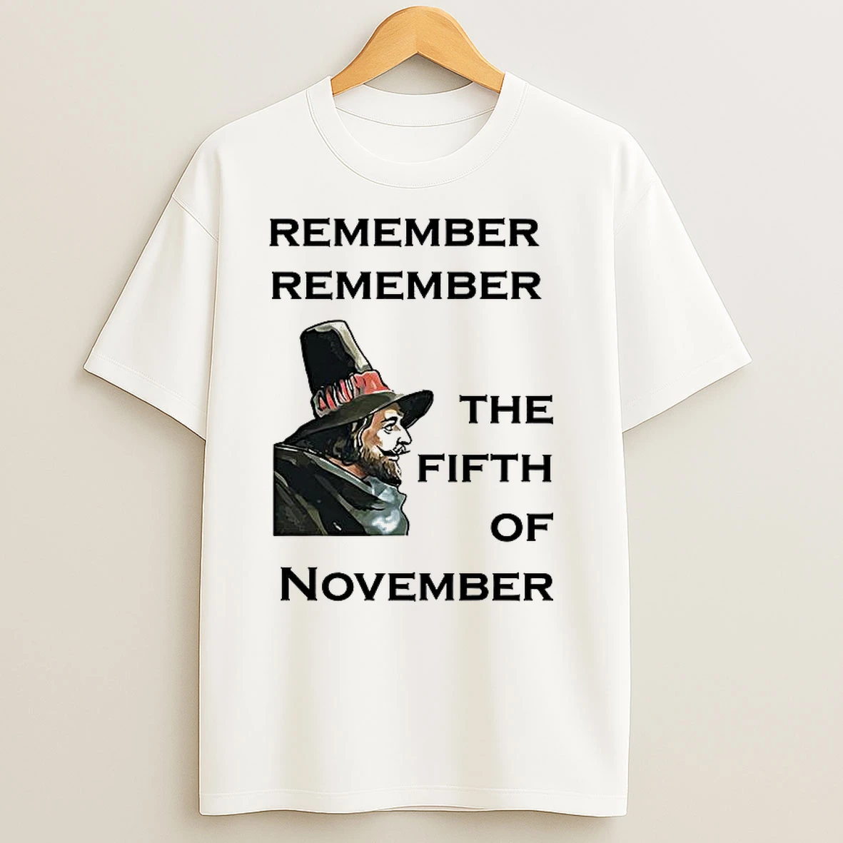 Remember Remember The Fifth Of November T Shirts