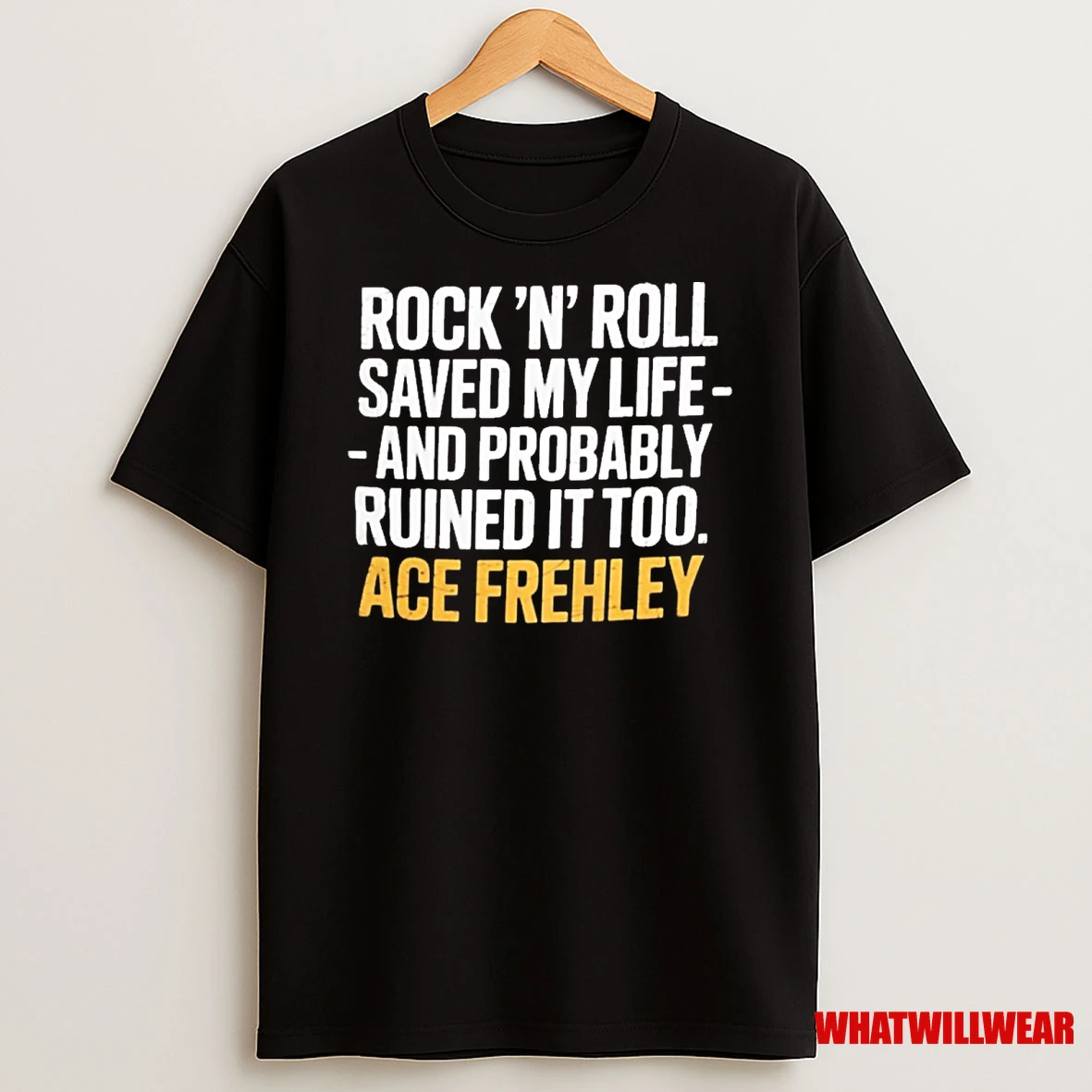 Rock N Roll Saved My Life And Probably Ruined It Too Ace Frehley 2025 Shirts