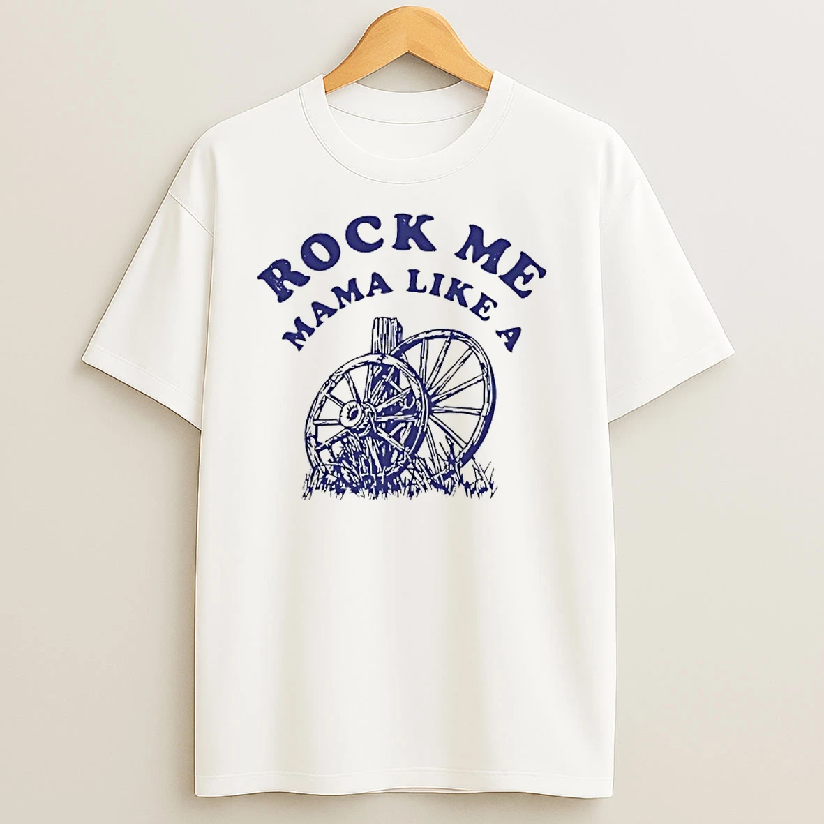 Rock Me Mama Wheels Vintage T Shirts