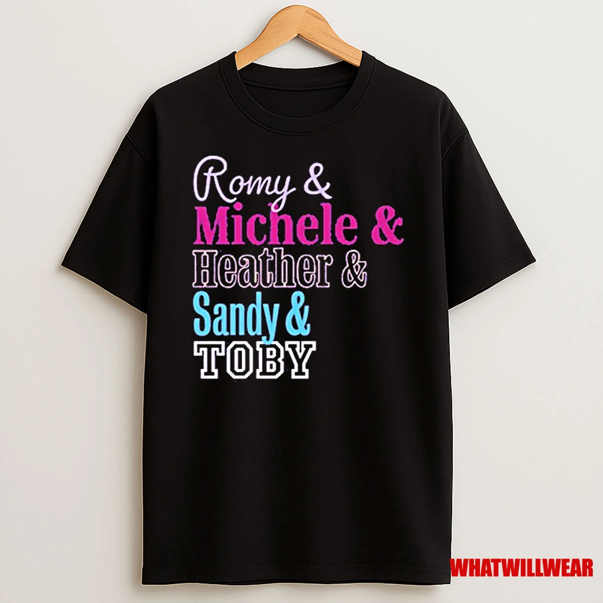 Romy Michele Heather And Sandy And Toby Names Shirts