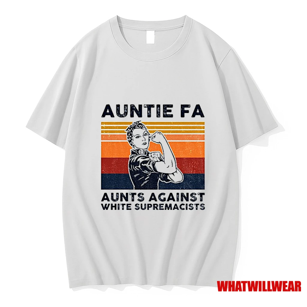 Rosie The Riveter Auntie Fa Aunts Against White Supremacists Shirts
