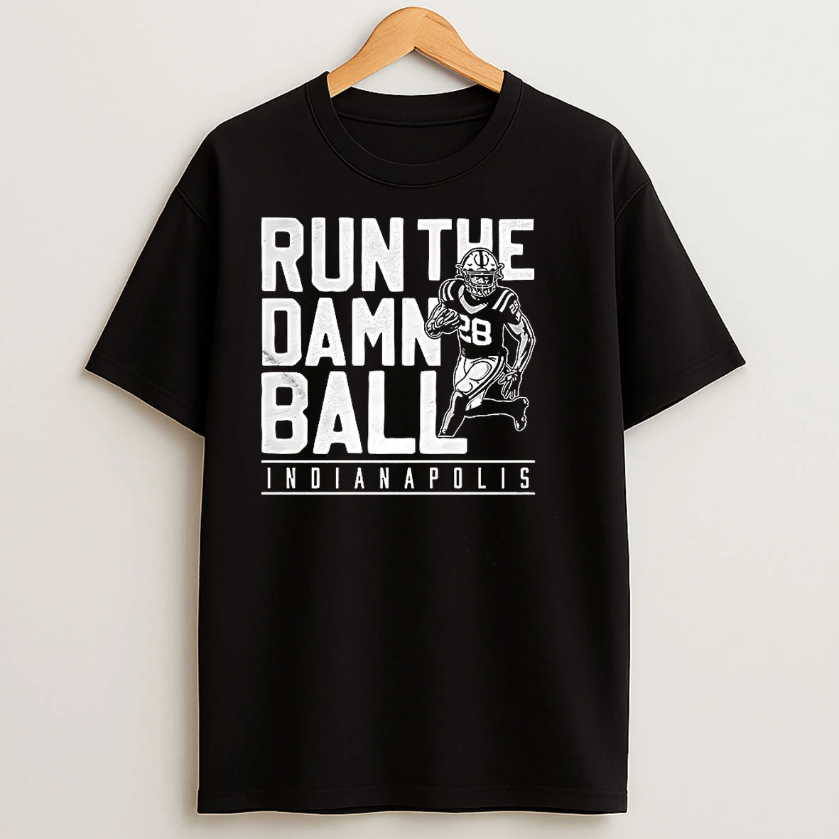 Run The Damn Ball Indianapolis T Shirts