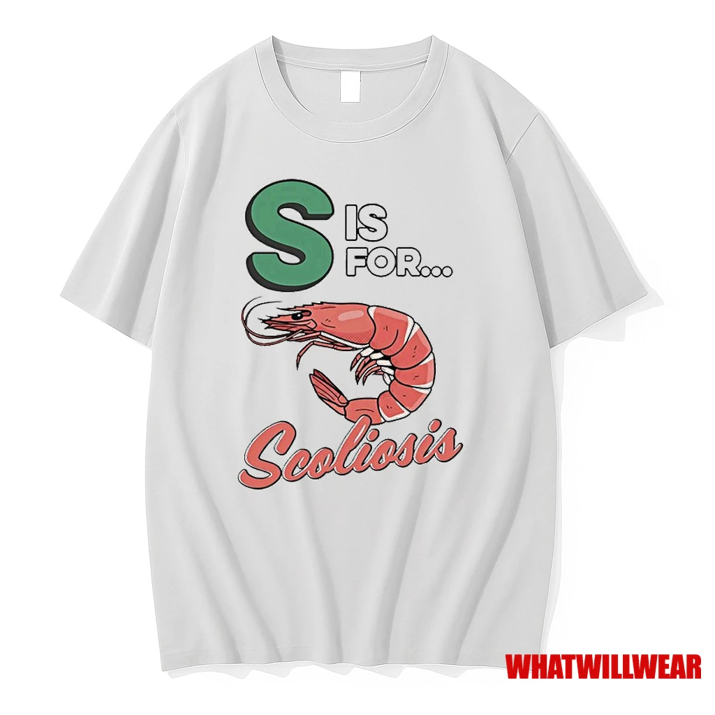 S Is For Scoliosis Shrimp Shirts