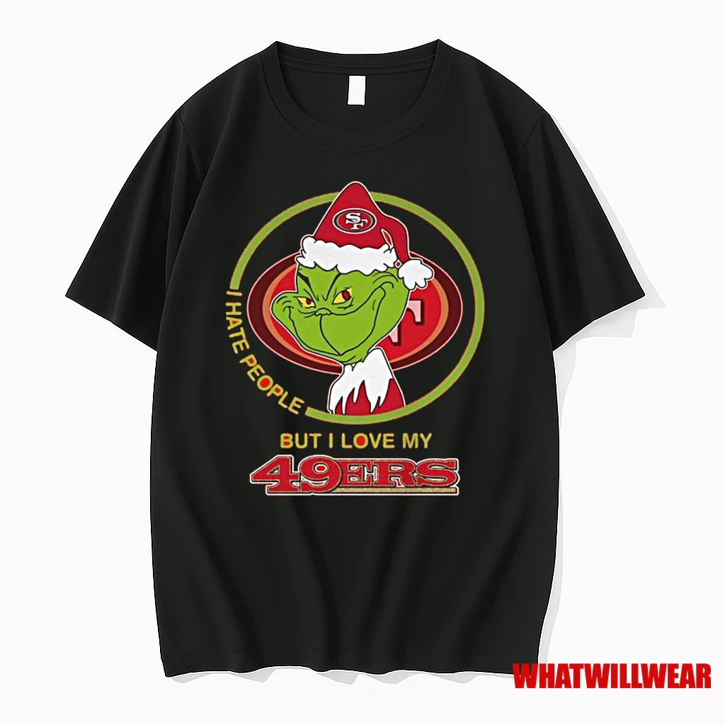 San Francisco 49ers Grinch Hates People But Loves Football Xmas 2025 Shirts