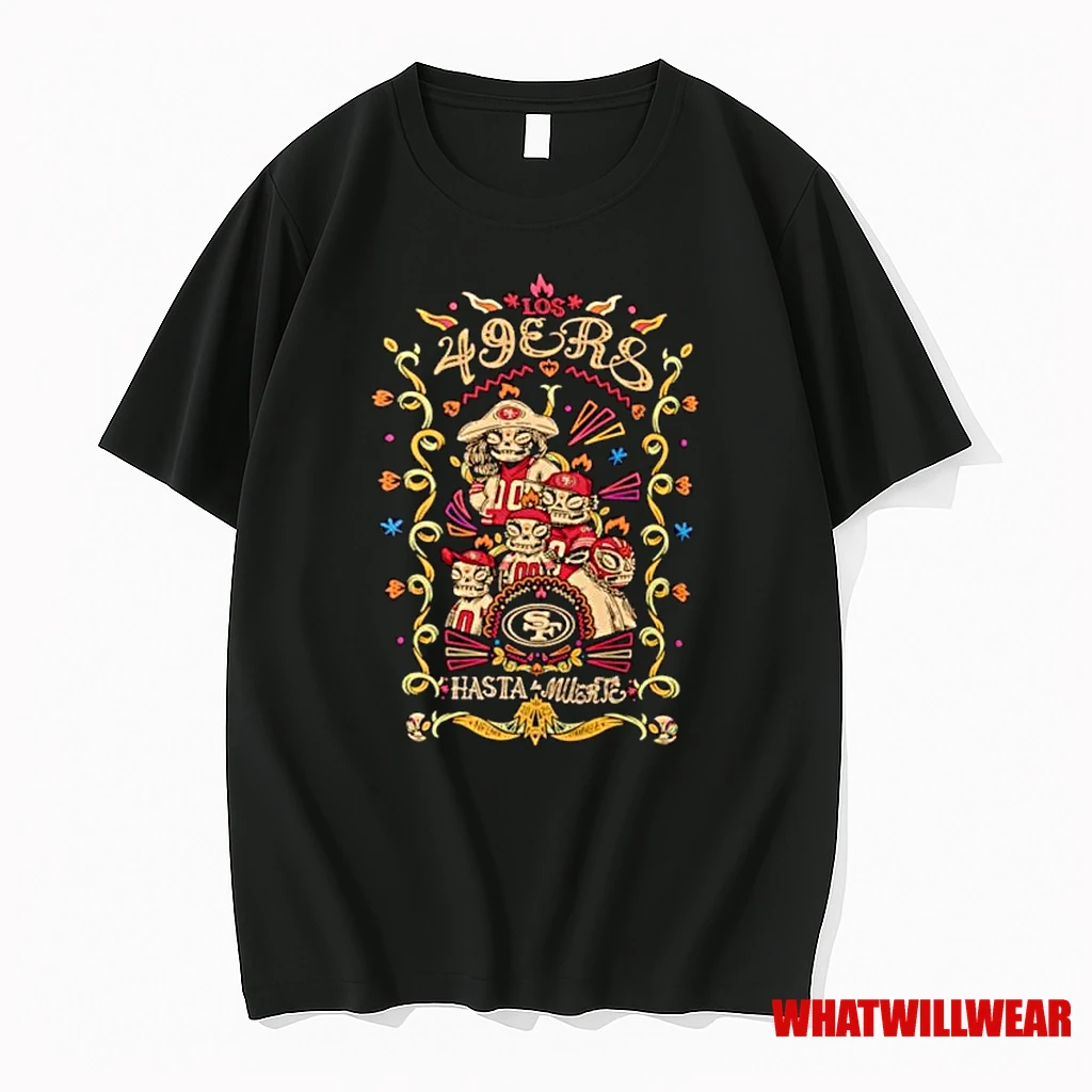 San Francisco 49ers Hasta La Muerte Graphic Ornaments Shirts
