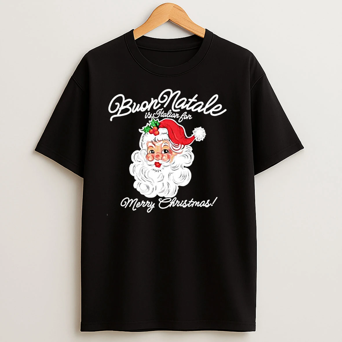 Santa Buon Natale Is Italian For Merry Christmas T Shirts