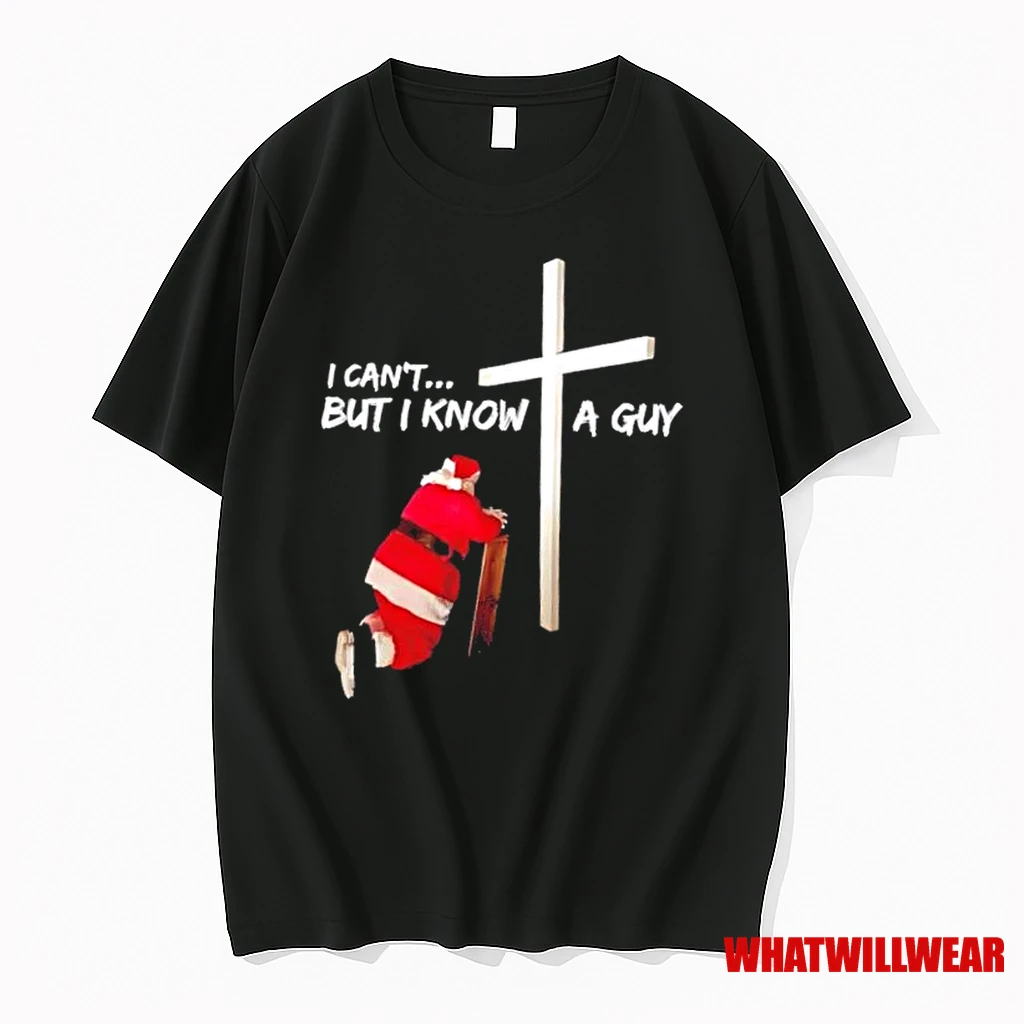 Santa Claus I Cant But I Know A Guy Shirts