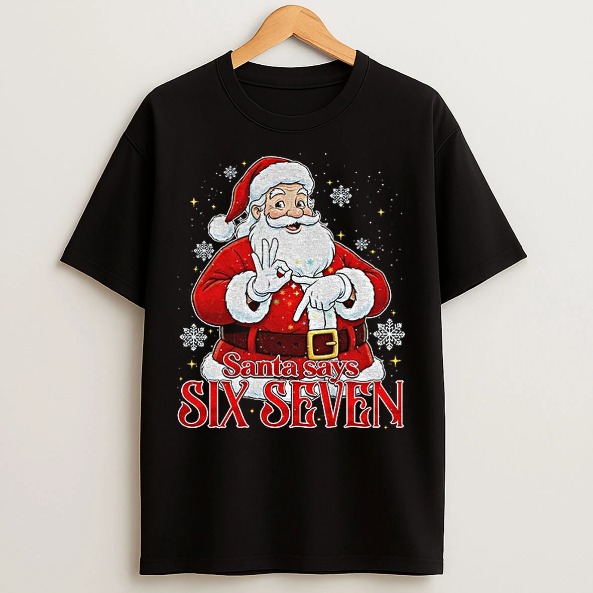 Santa Claus Santa Says Six Seven Merry Christmas 2025 T Shirts