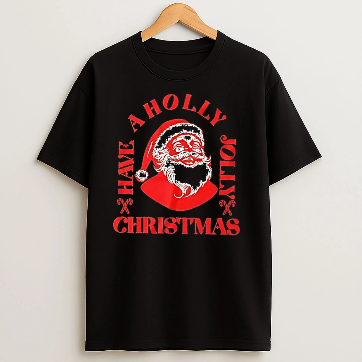 Santa Have A Holly Jolly Christmas T Shirts