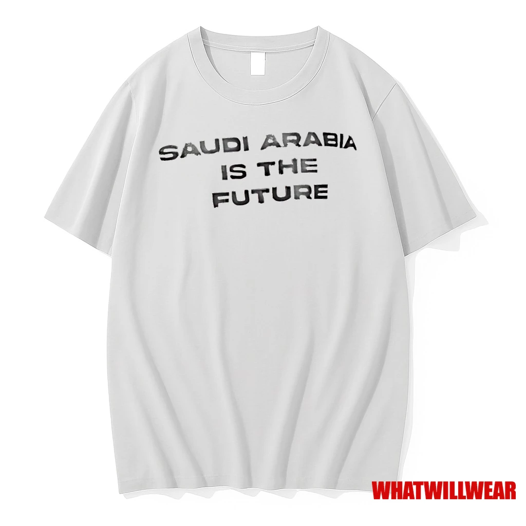 Saudi Arabia Is The Future Shirts