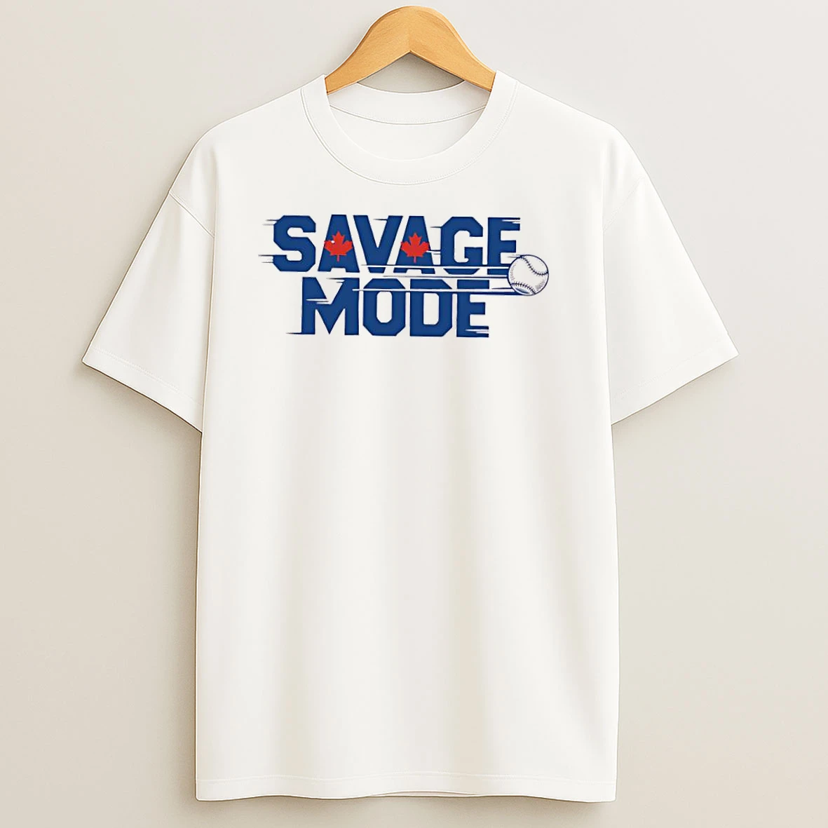 Savage Mode Toronto Blue Jays T Shirts