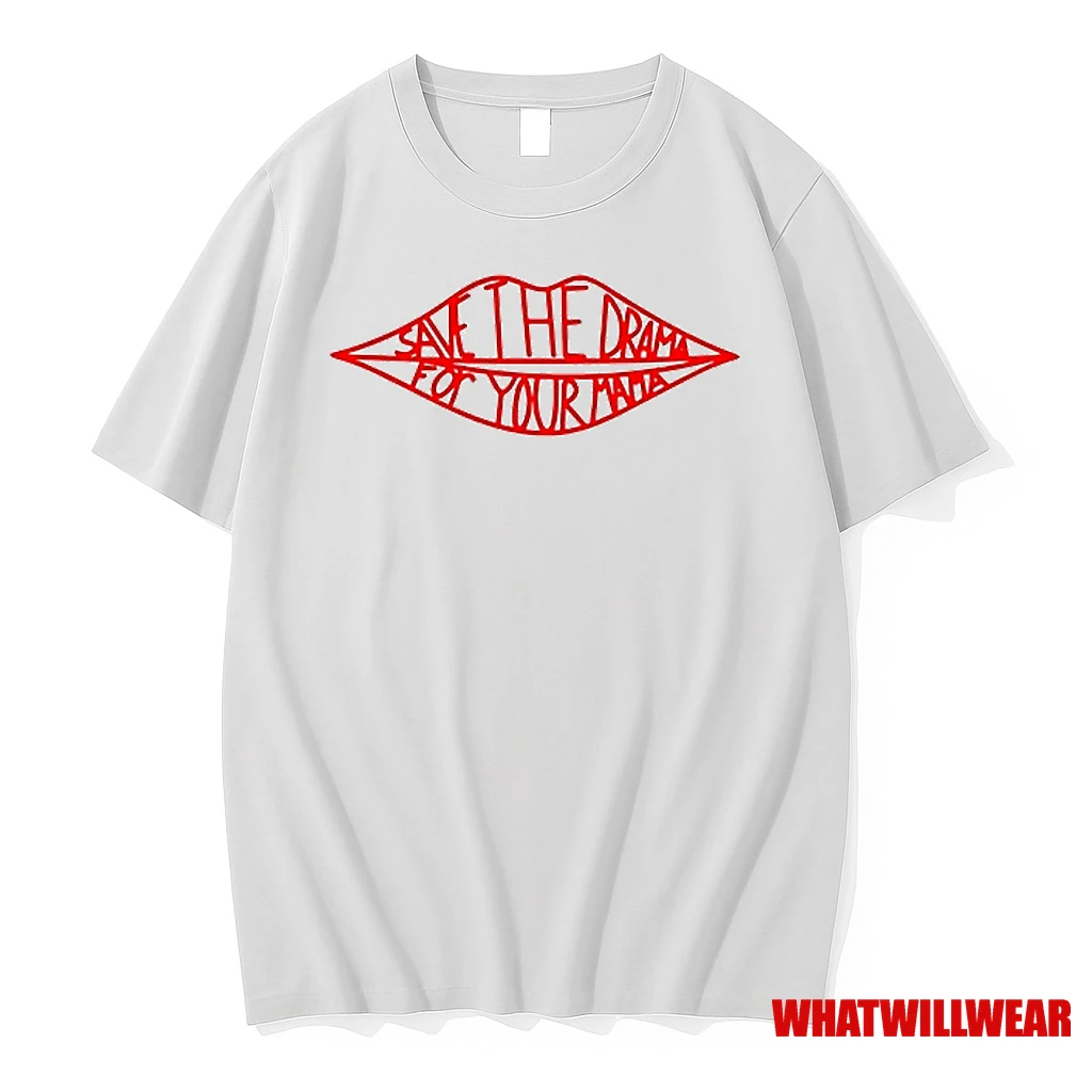 Save The Drama For Your Mama Shirts