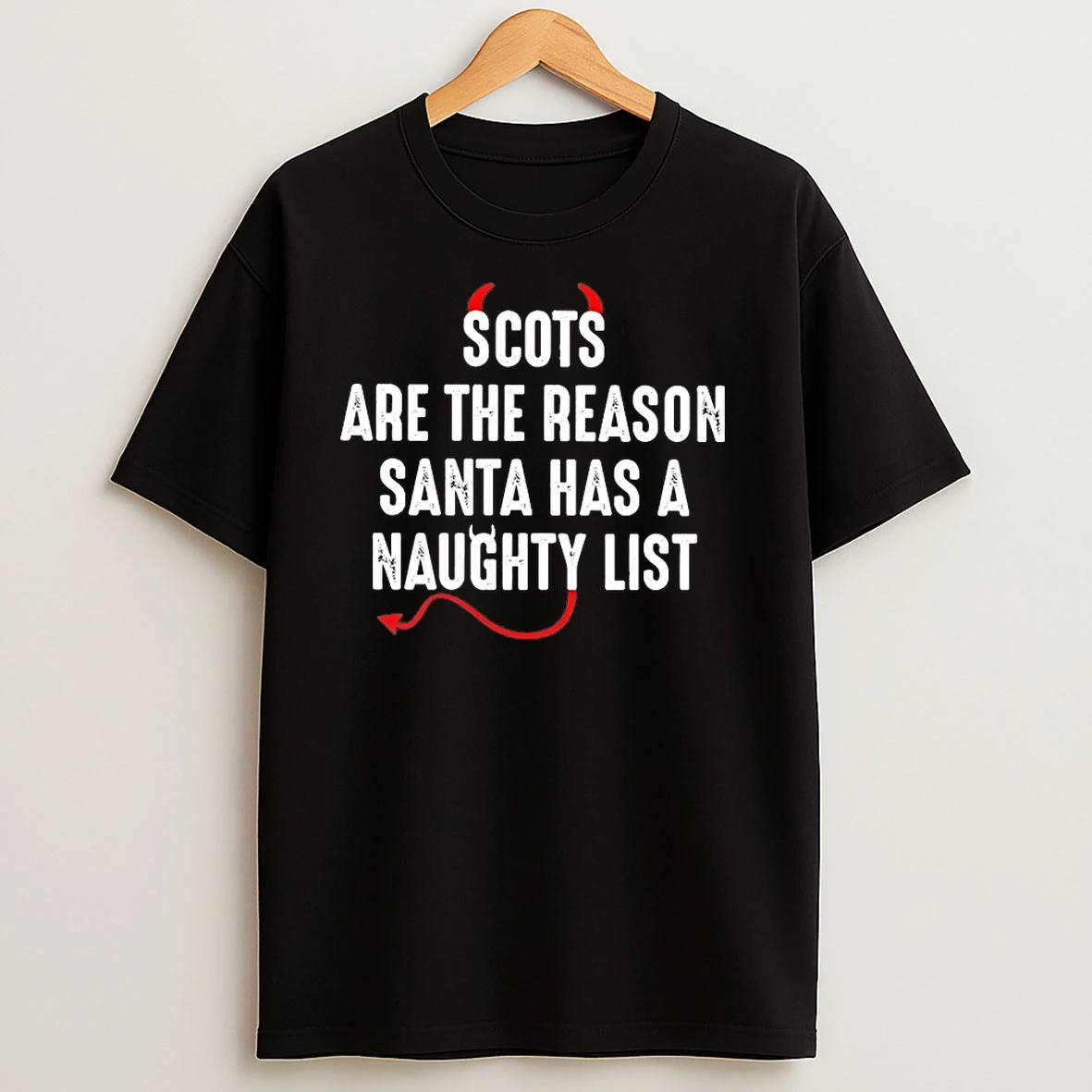 Scots Are The Reason Santa Naughty List Christmas T Shirts