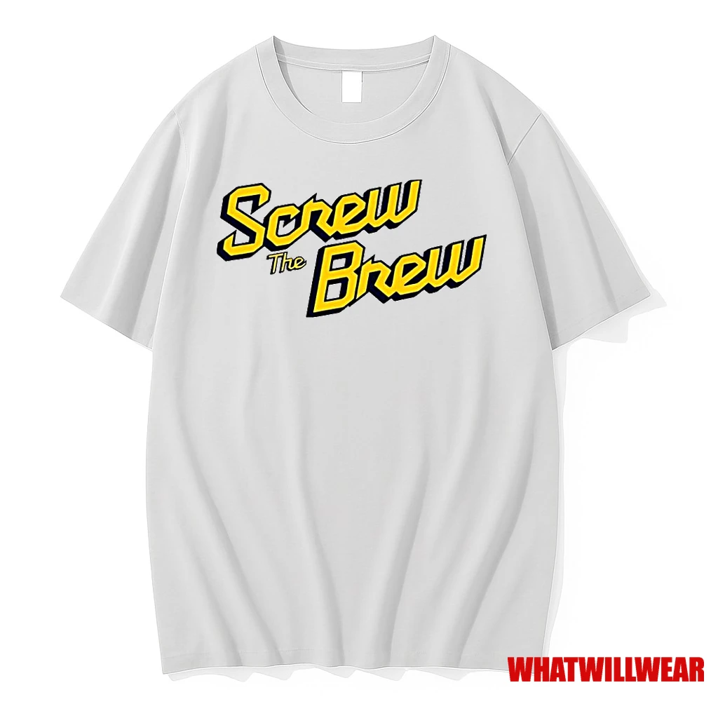 Screw The Brew Milwaukee Brewers Shirts