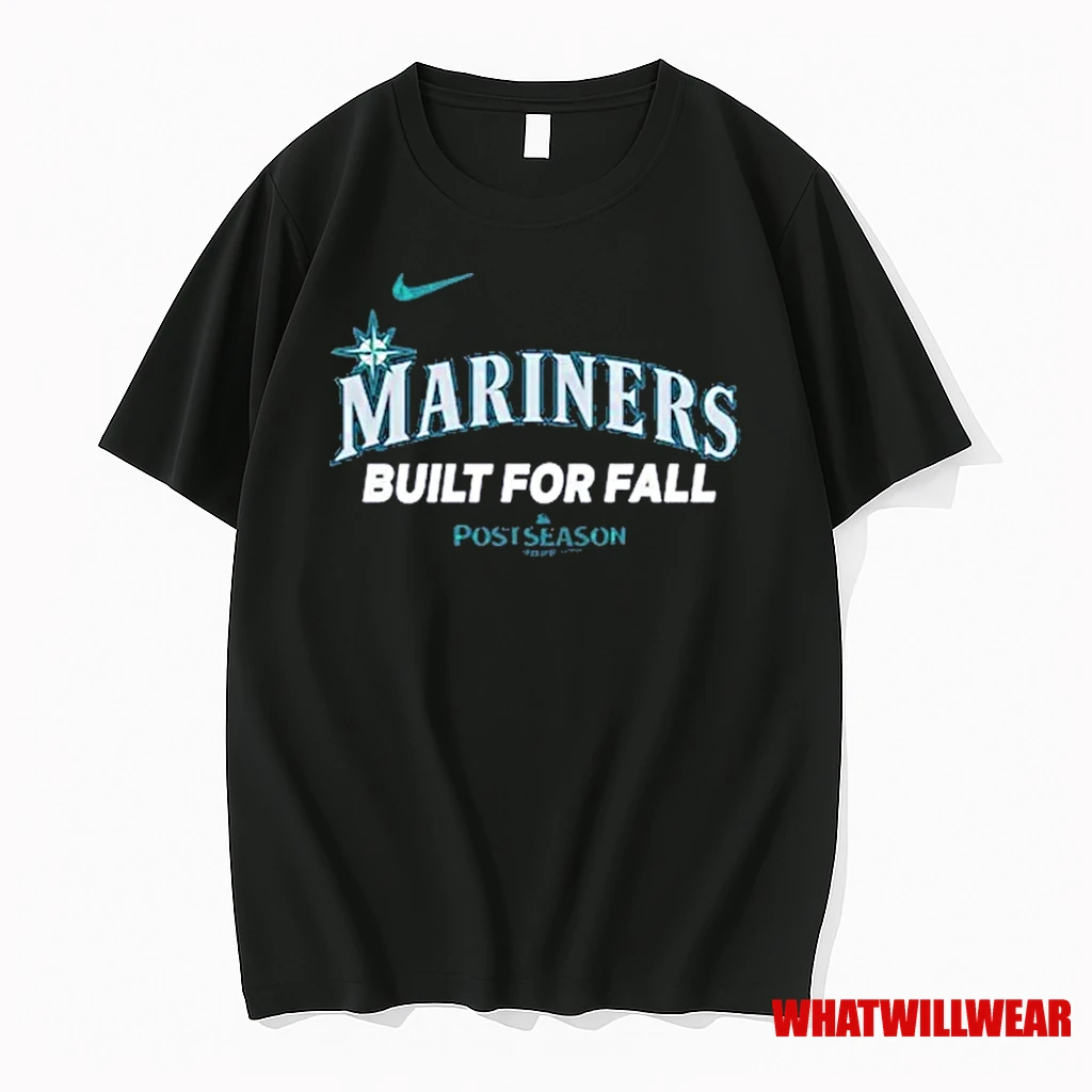 Seattle Mariners Built For Fall 2025 Shirts