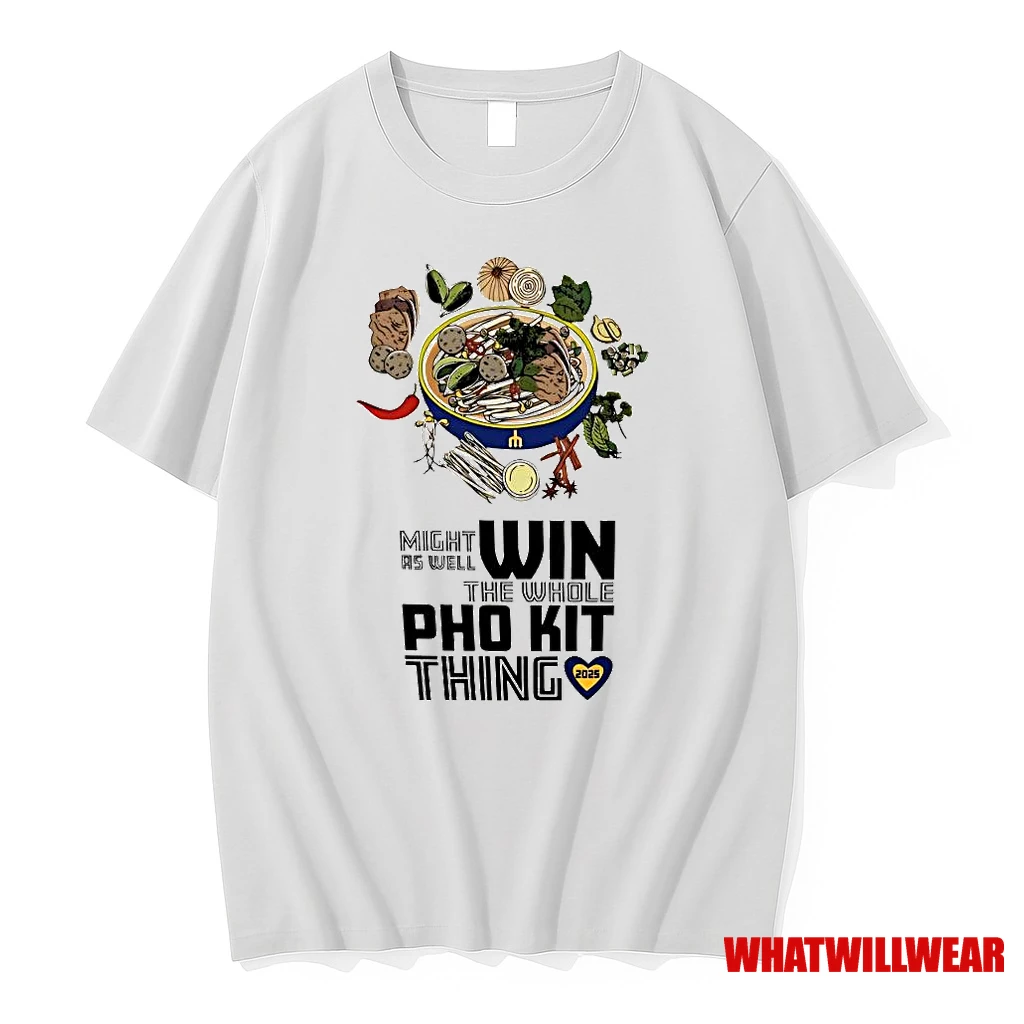 Seattle Mariners Might As Well Win The Whole Pho Kit Thing 2025 Shirts