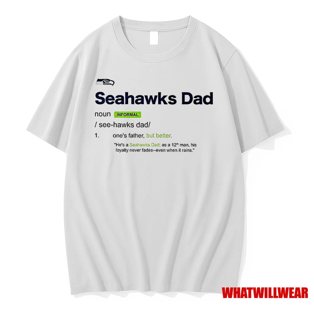 Seattle Seahawks Dad Definition Shirts