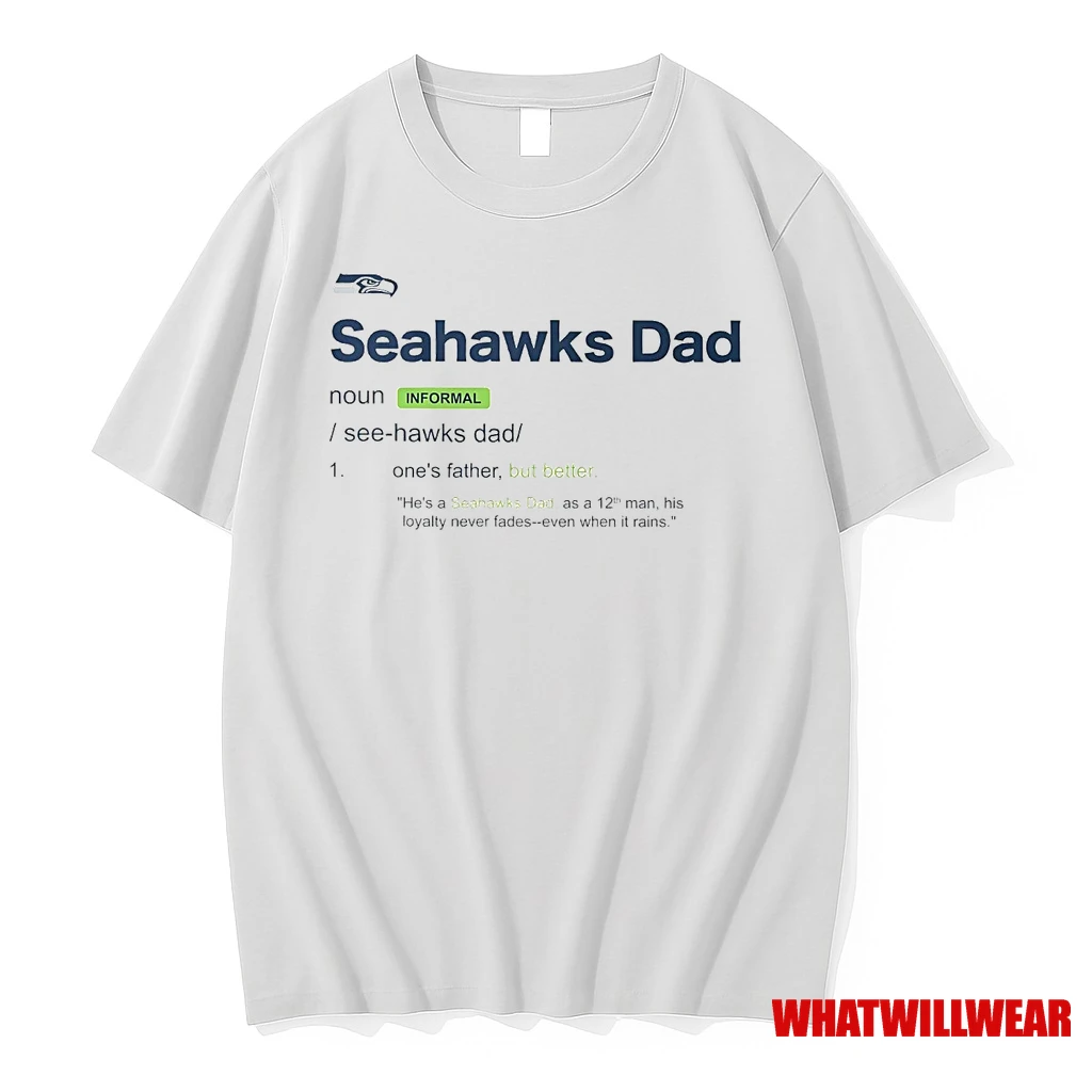 Seattle Seahawks Dad Definition Meaning Shirts