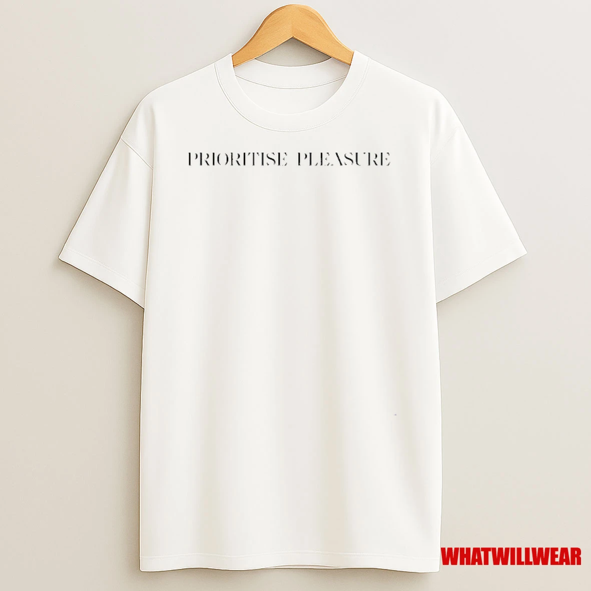 Self Esteem Prioritise Pleasure Shirts