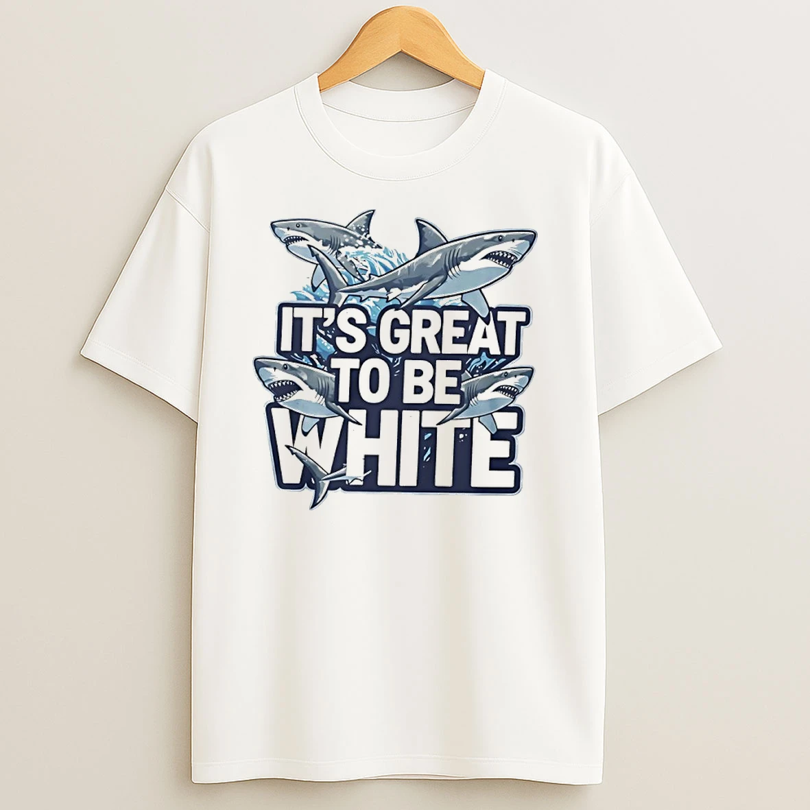 Shark Its Great To Be White T Shirts