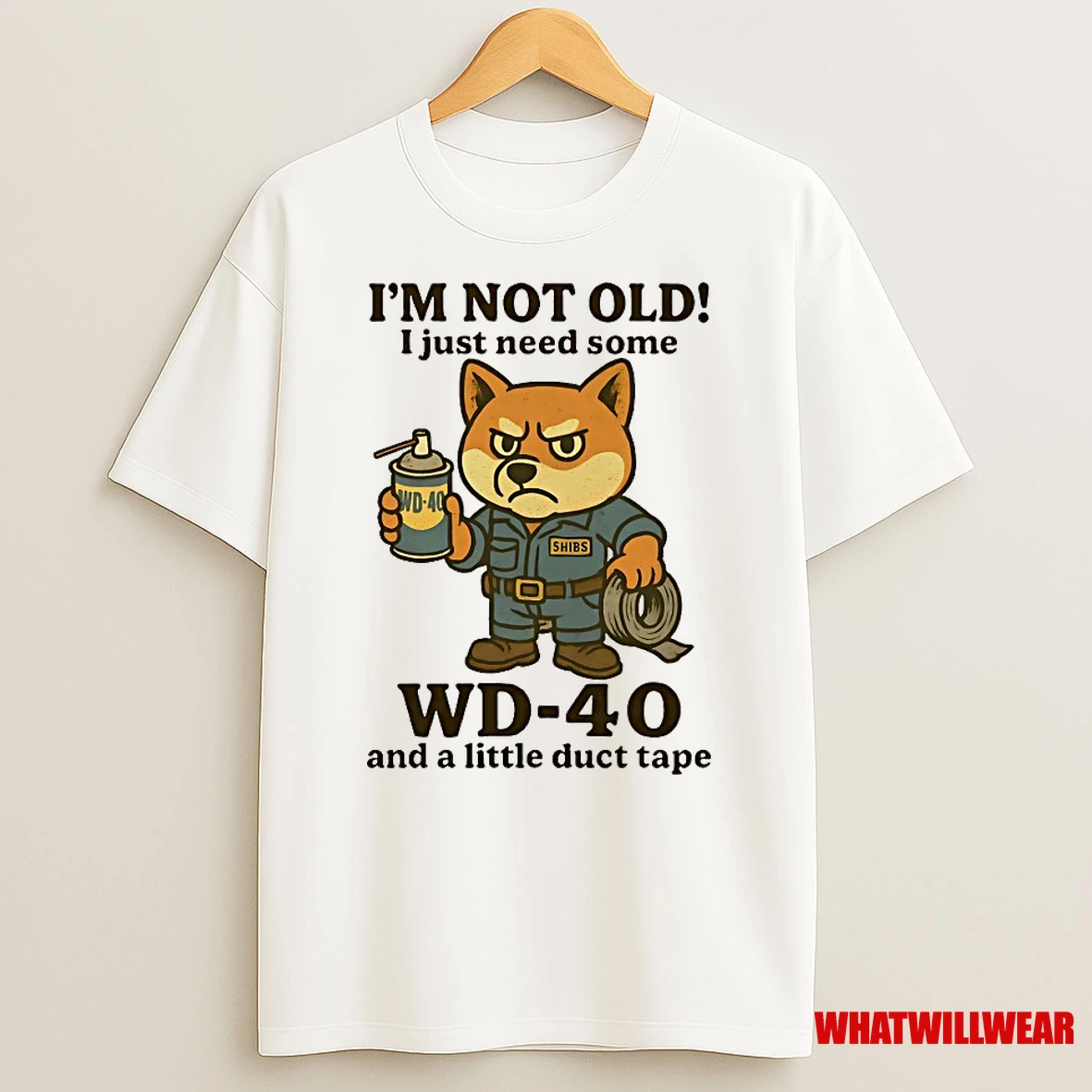 Shiba Inu Im Not Old I Just Need Some Wd 40 And A Little Duct Tape Shirts