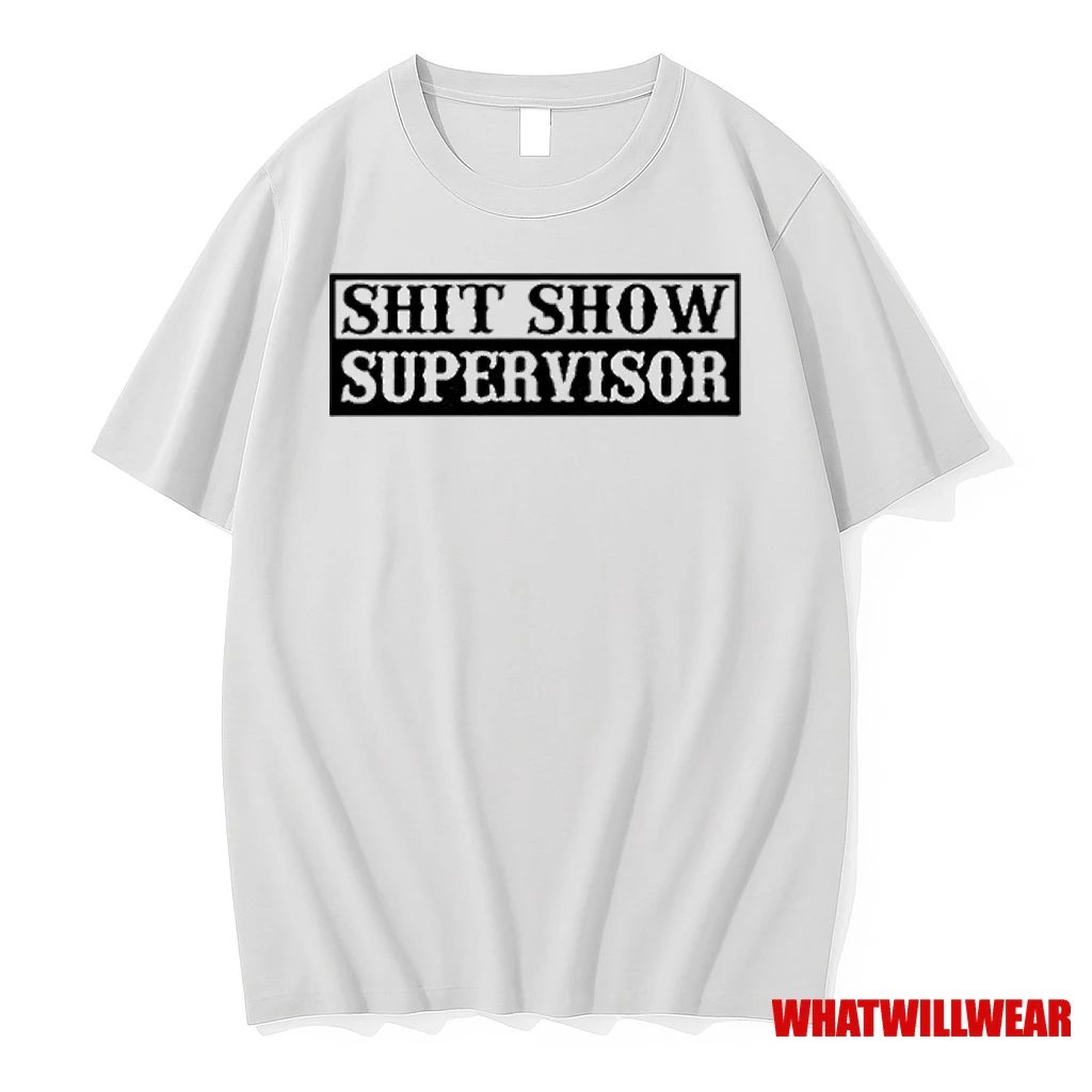 Shit Show Supervisor Tour 2025 Shirts