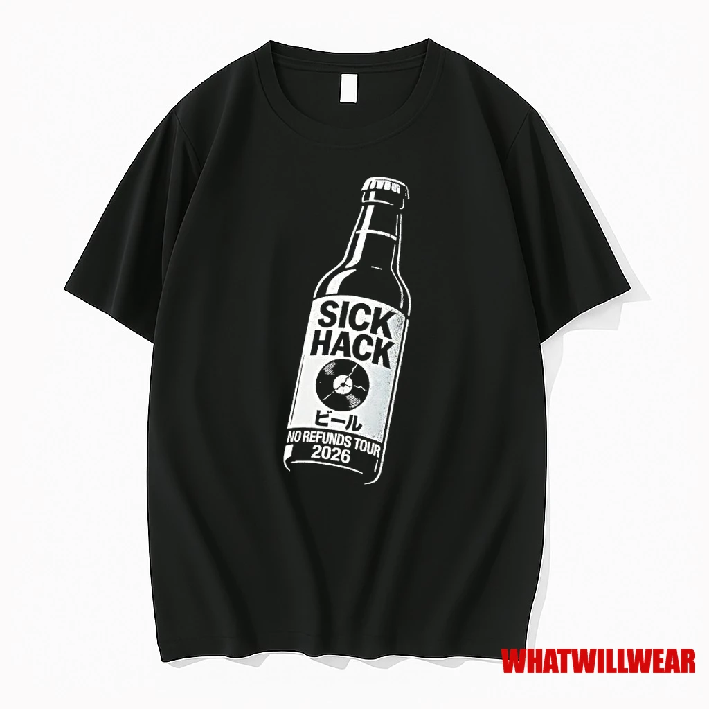 Sick Hack No Refunds Tour 2026 Shirts