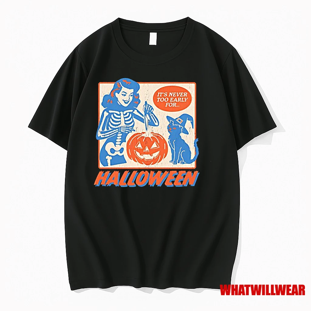 Skeleton Girl And Witch Cat Pumpkin Its Never Too Early For Halloween Shirts