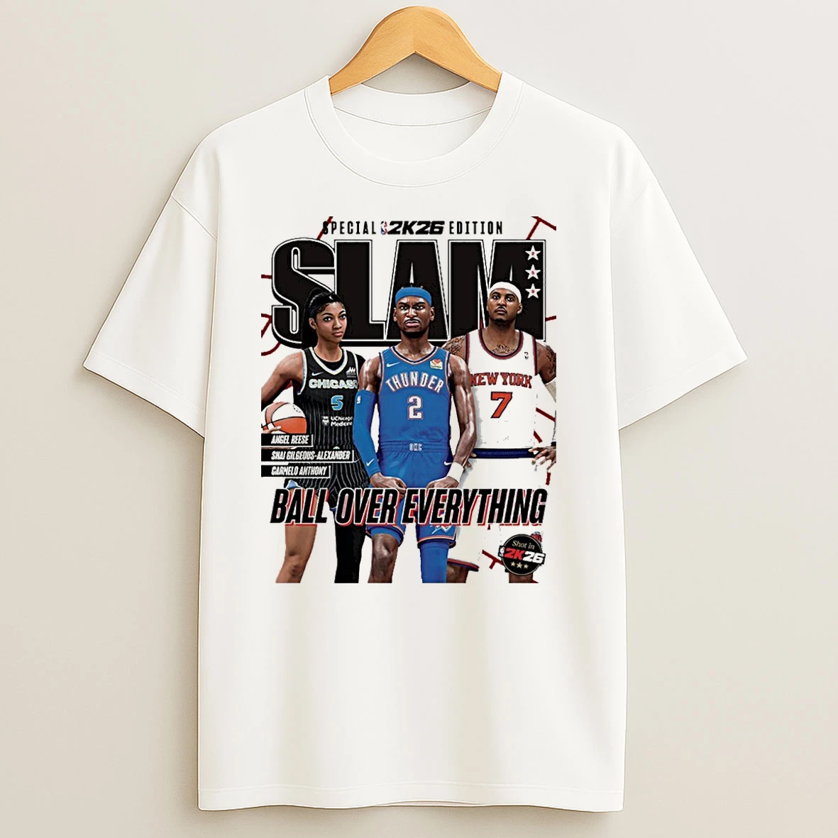 Slam 259 Special 2k26 Cover Angel Reese Shai Gilgeous Alexander And Carmelo Anthony Ball Over Everything Nba Wnba 2025 T Shirts