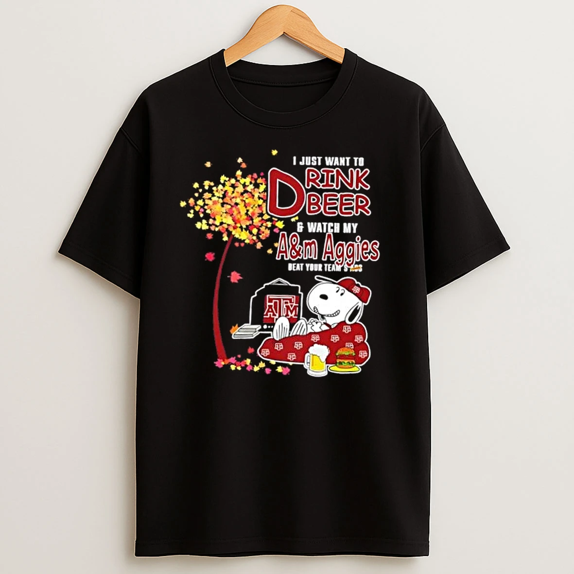 Snoopy I Just Want To Drink Beer And Watch My Texas Am Aggies Beat Your Teams Ass T Shirts