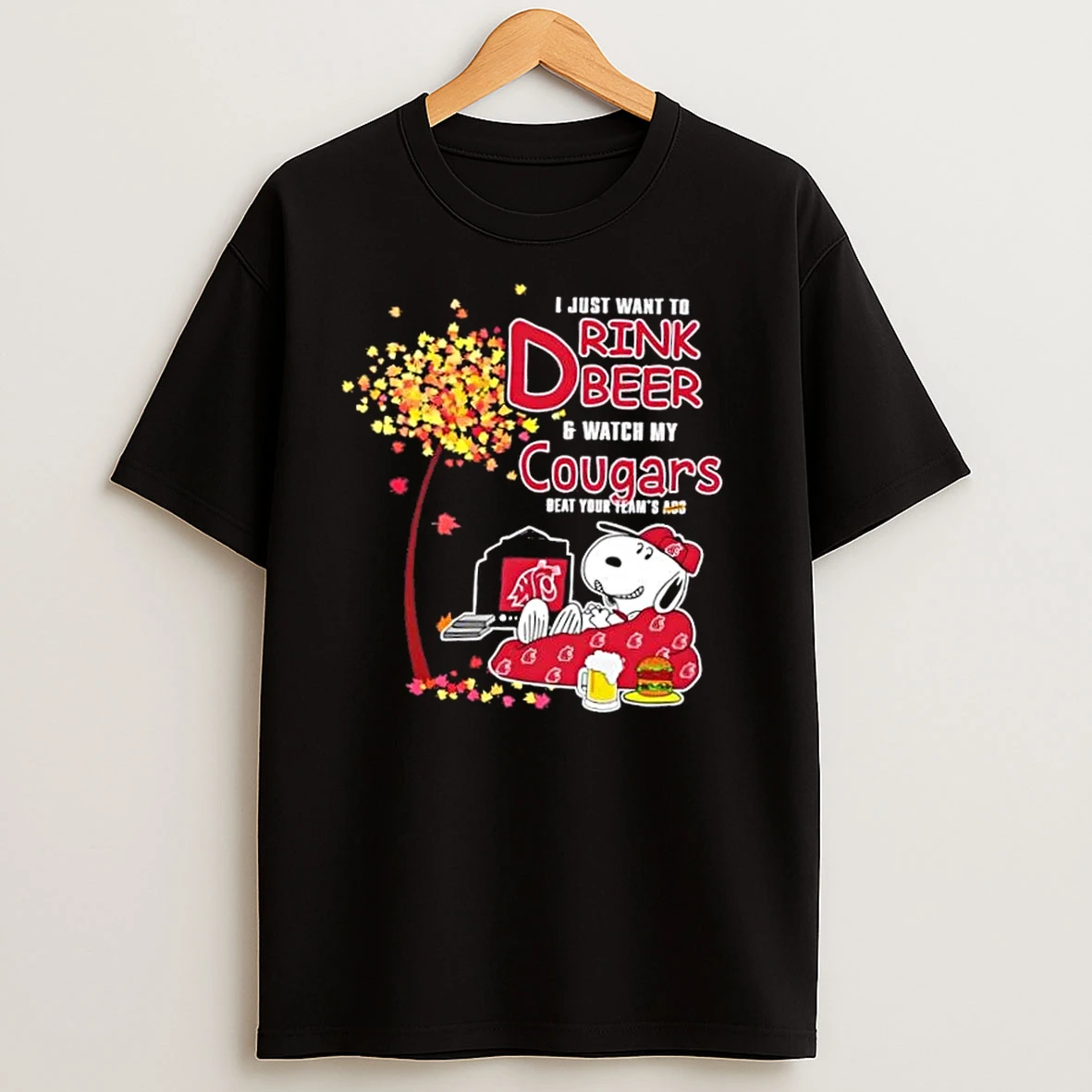 Snoopy I Just Want To Drink Beer And Watch My Washington State Cougars Beat Your Teams Ass T Shirts