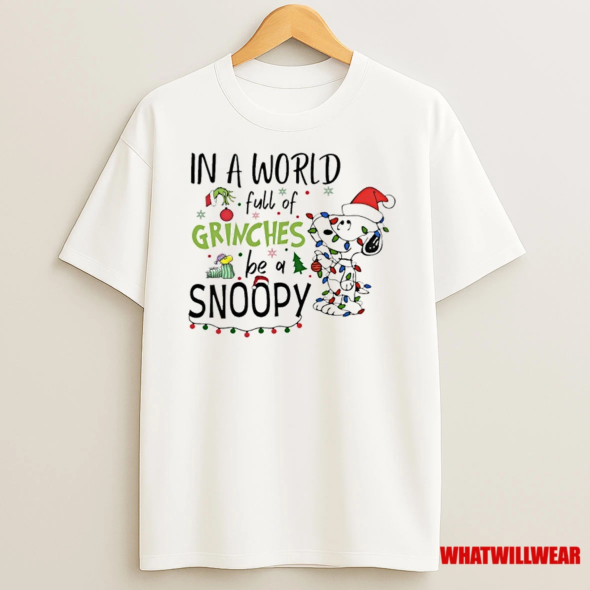 Snoopy Light In A World Full Of Grinches Be A Shirts